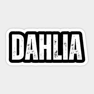 Dahlia Name Gift Birthday Holiday Anniversary Sticker